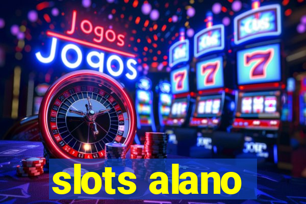 slots alano